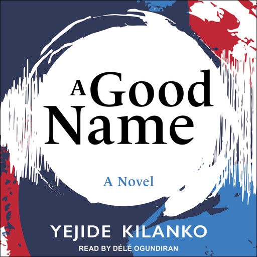A Good Name, Yejide Kilanko