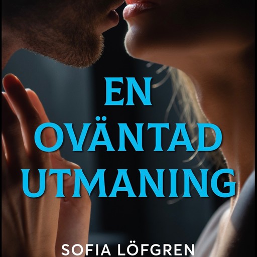 En oväntad utmaning, Sofia Löfgren