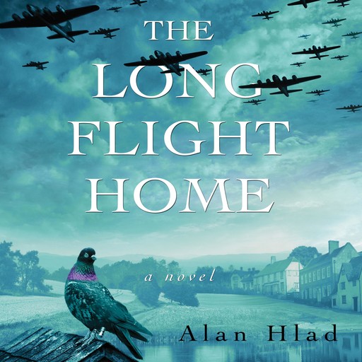 The Long Flight Home, Alan Hlad