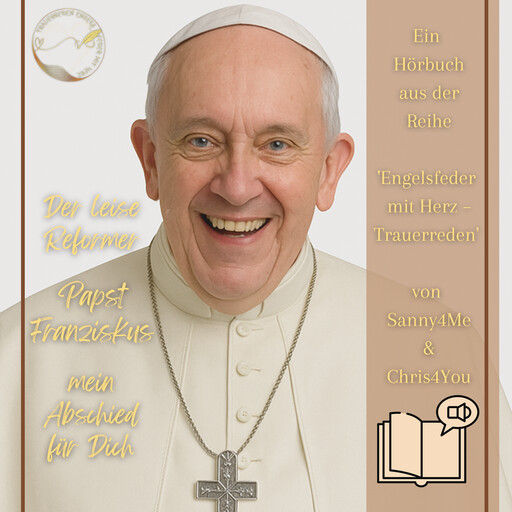 Der leise Reformer - Papst Franziskus, Sanny4Me, Chris4You
