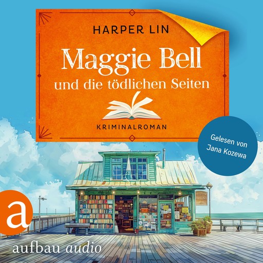 Maggie Bell und die tödlichen Seiten - A Bookish Cafe Mystery, Band 1 (Ungekürzt), Harper Lin