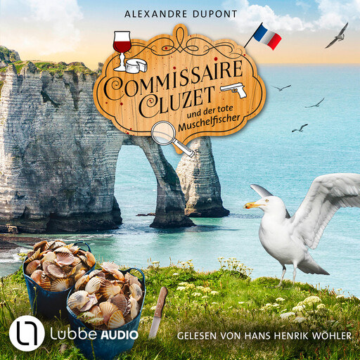 Commissaire Cluzet und der tote Muschelfischer - Commissaire Cluzet, Folge 5 (Ungekürzt), Alexandre Dupont