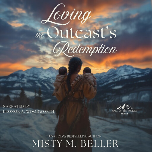 Loving the Outcast’s Redemption, Misty M. Beller