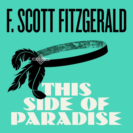 This Side of Paradise, Francis Scott Fitzgerald