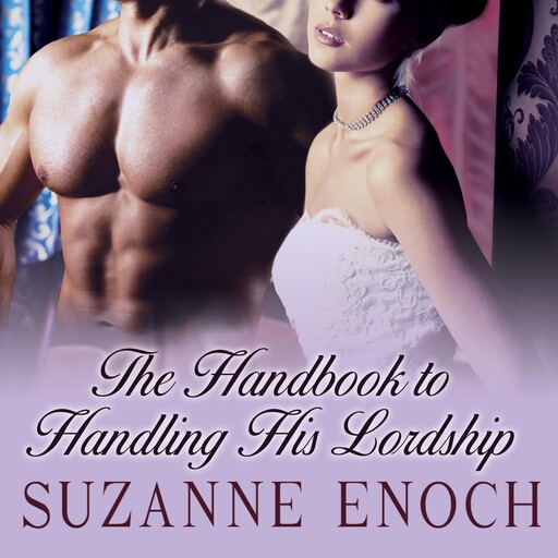 The Handbook to Handling His Lordship, Suzanne Enoch