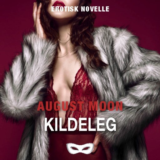 Kildeleg, August Moon