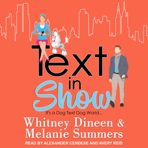 Text in Show, Melanie Summers, Whitney Dineen