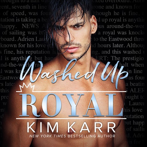 Washed Up Royal, Kim Karr
