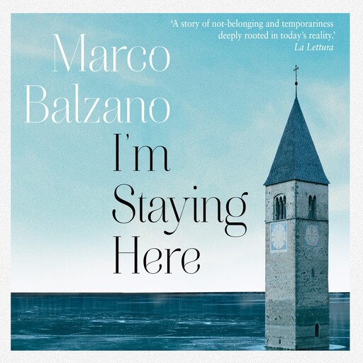I'm Staying Here, Marco Balzano