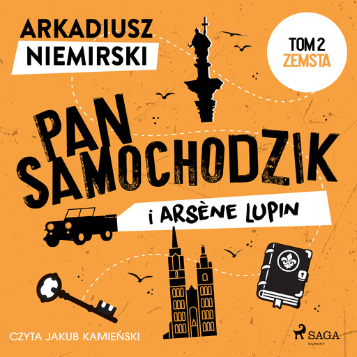 Pan Samochodzik i Arsène Lupin Tom 2 – Zemsta, Arkadiusz Niemirski