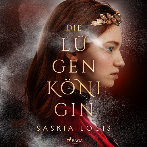 Die Lügenkönigin, Saskia Louis