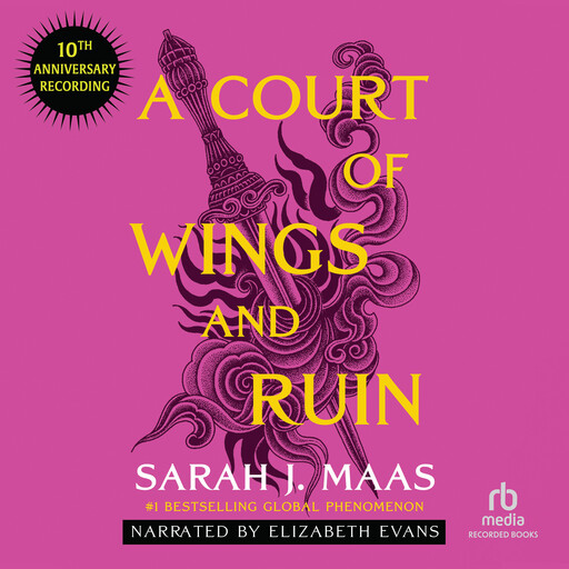 A Court of Wings and Ruin (10th Anniversary Recording), Sarah J. Maas