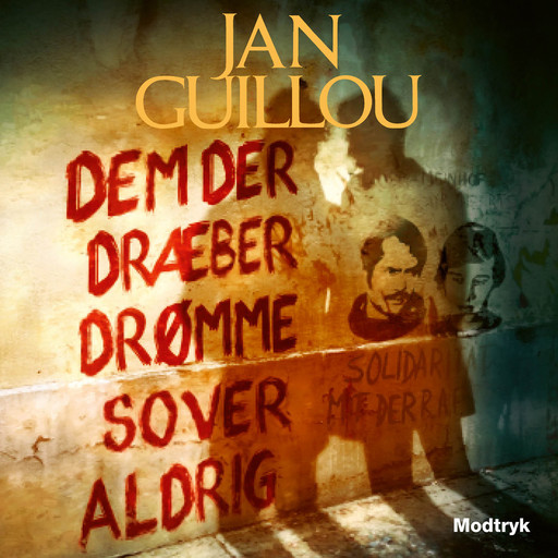 Dem der dræber drømme sover aldrig, Jan Guillou