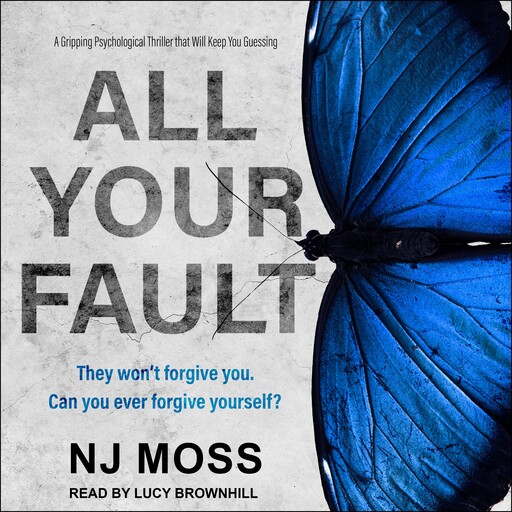 All Your Fault, N.J. Moss