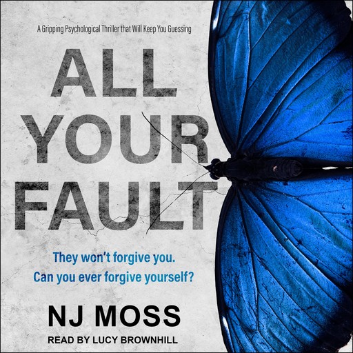All Your Fault, N.J. Moss