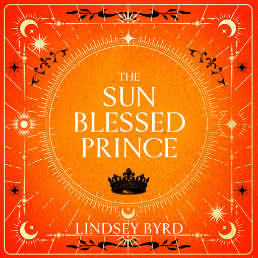 The Sun Blessed Prince, Lindsey Byrd