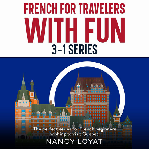 French For Travelers with Fun, Nancy Loyat