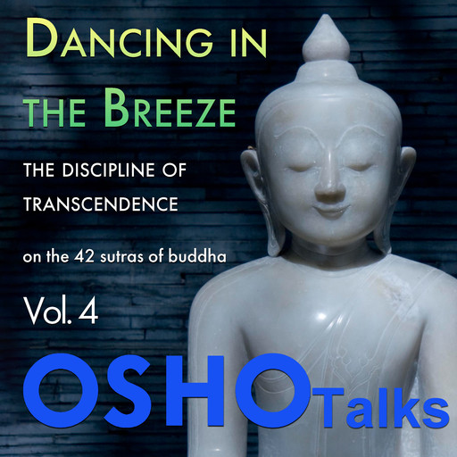 Dancing In The Breeze, Osho