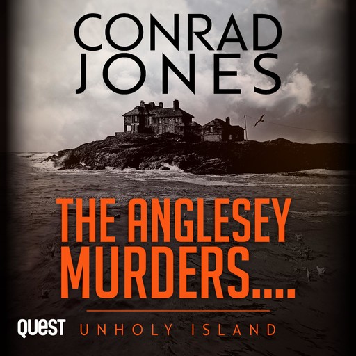 The Anglesey Murders: Unholy Island, Conrad Jones