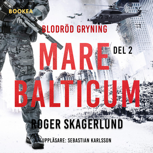 Mare Balticum II: Blodröd gryning, Roger Skagerlund