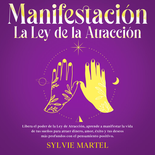 Manifestación La Ley de la Atracción, Sylvie Martel