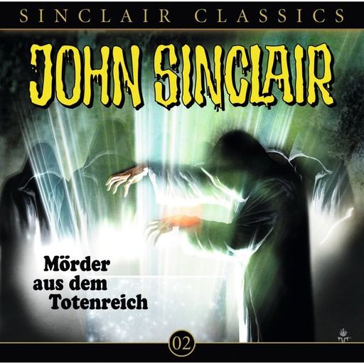 John Sinclair - Classics, Folge 2: Mörder aus dem Totenreich, Jason Dark