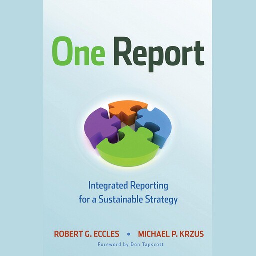 One Report, Don Tapscott, Michael P.Krzus, Robert G.Eccles