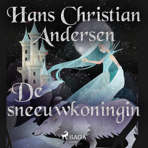 De sneeuwkoningin, Hans Christian Andersen