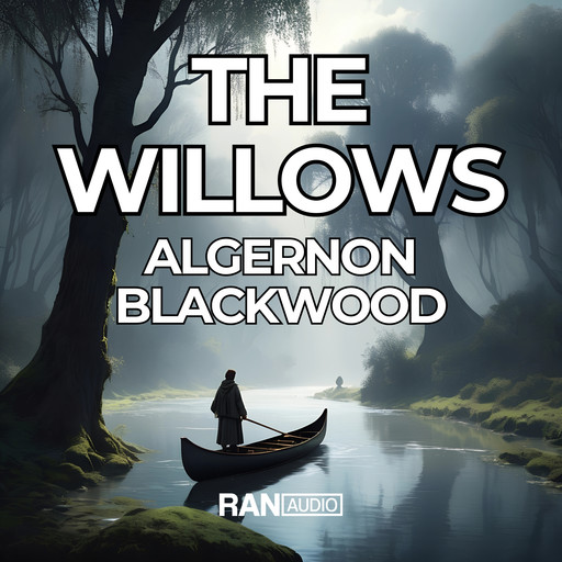 The Willows, Algernon Blackwood