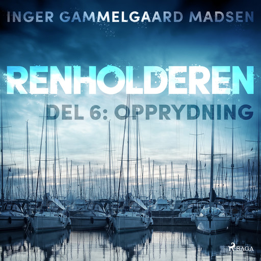 Renholderen 6: Opprydning, Inger Gammelgaard Madsen
