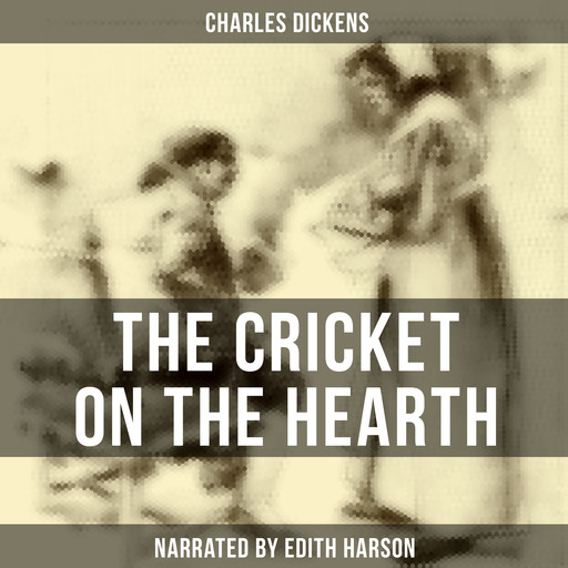 The Cricket on the Hearth, Charles Dickens