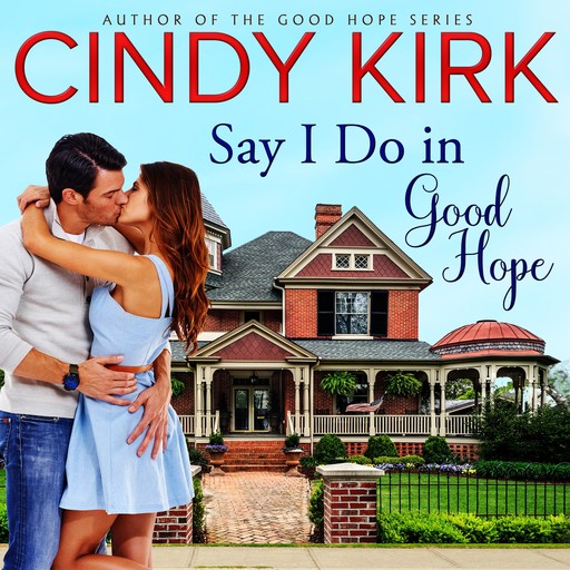 Say I Do in Good Hope, Cindy Kirk