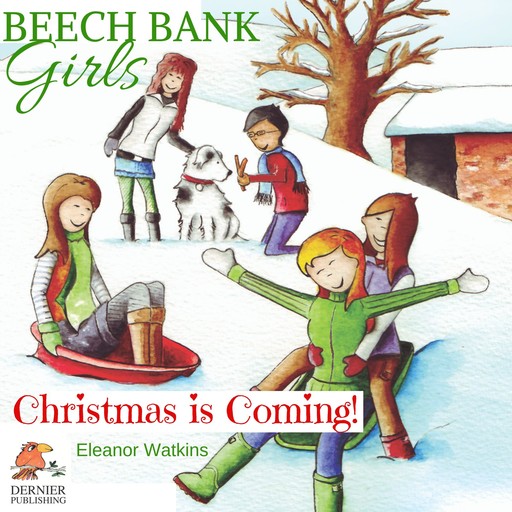 Beech Bank Girls, Christmas is Coming!, Eleanor Watkins