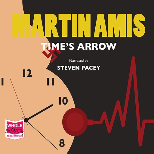 Time's Arrow, Martin Amis