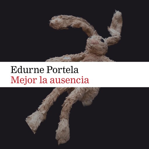Mejor la ausencia, Edurne Portela