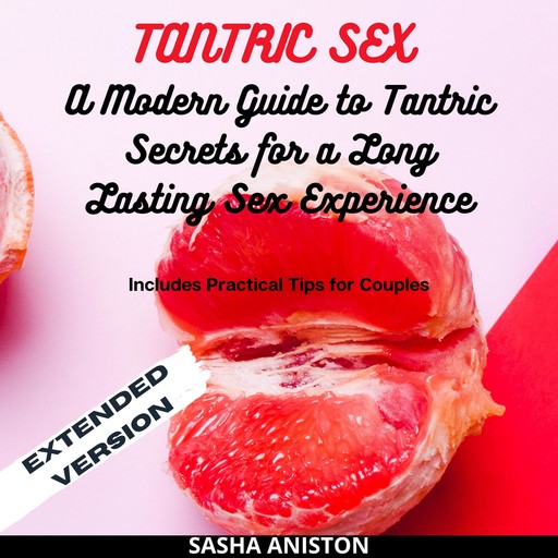 Tantric Sex, Sasha Aniston