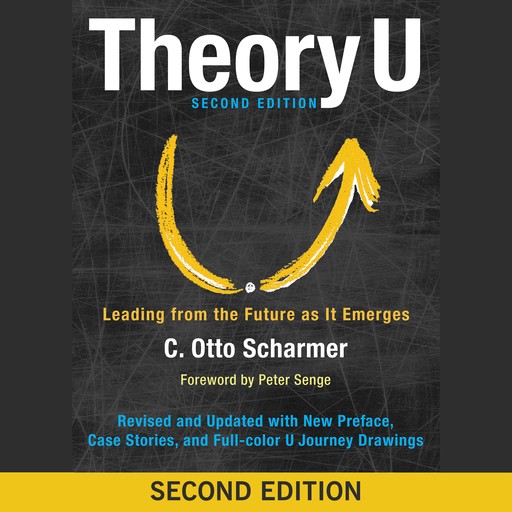 Theory U, C.Otto Scharmer, Peter Senge