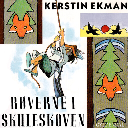 Røverne i skuleskoven, Kerstin Ekman
