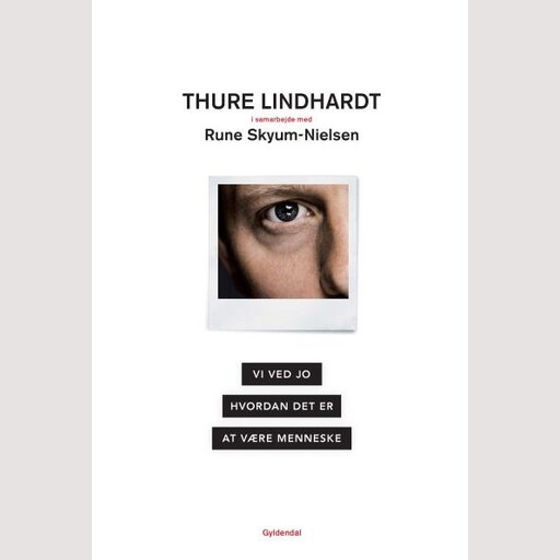Vi ved jo hvordan det er at være menneske, Rune Skyum-Nielsen, Thure Lindhardt