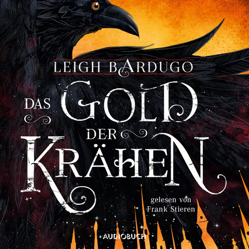 Das Gold der Krähen, Leigh Bardugo