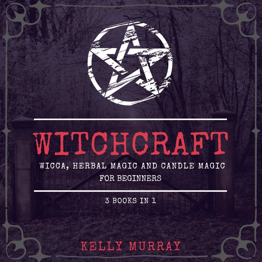 WITCHCRAFT 3 BOOKS IN 1, Kelly Murray