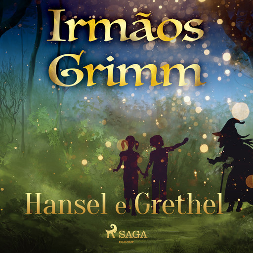 Hansel e Grethel, Irmãos Grimm
