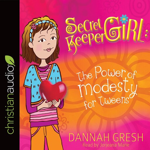 Secret Keeper Girl, Dannah Gresh