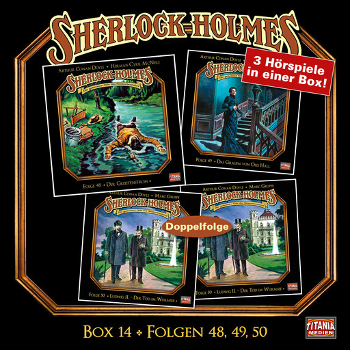 Sherlock Holmes - Die geheimen Fälle des Meisterdetektivs, Box 14: Folgen 48, 49, 50, Arthur Conan Doyle, Marc Gruppe, Herman Cyril McNeile