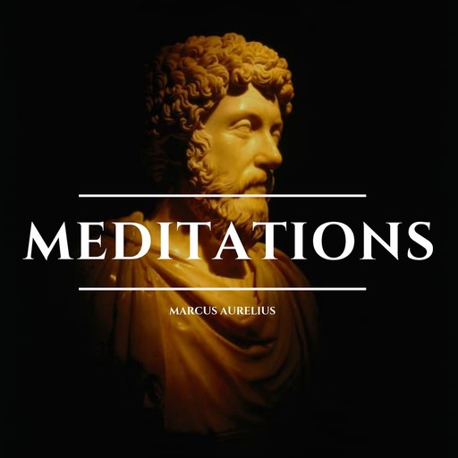 Meditations, Marcus Aurelius