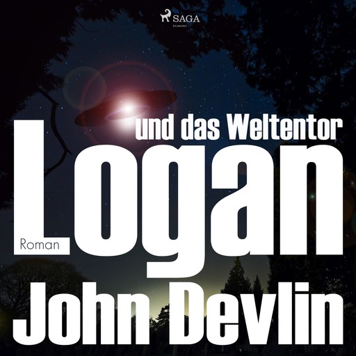 Logan und das Weltentor (Ungekürzt), John Devlin