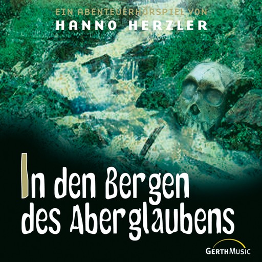 19: In den Bergen des Aberglaubens, Hanno Herzler