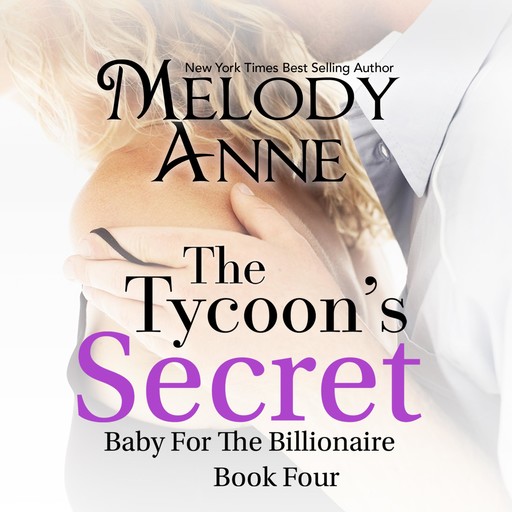 The Tycoon's Secret, Melody Anne