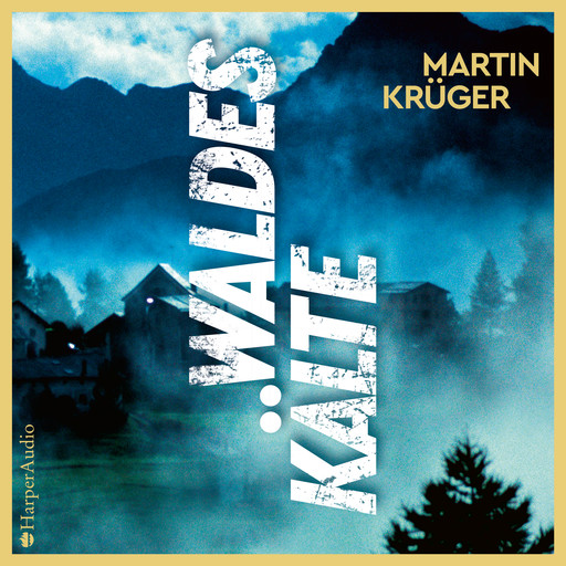 Waldeskälte (ungekürzt), Martin Krüger