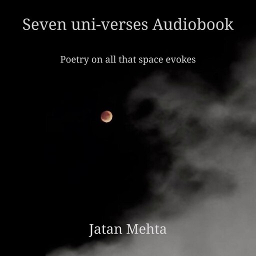 Seven uni-verses Audiobook, Jatan Mehta